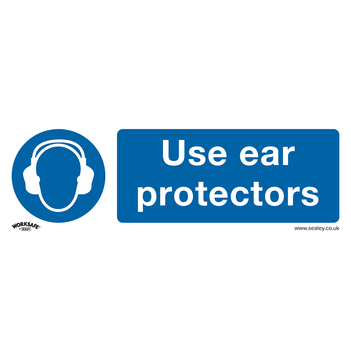 Sealey Use Ear Protectors - Mandatory Safety Sign - Rigid Plastic - Pack of 10 SS10P10