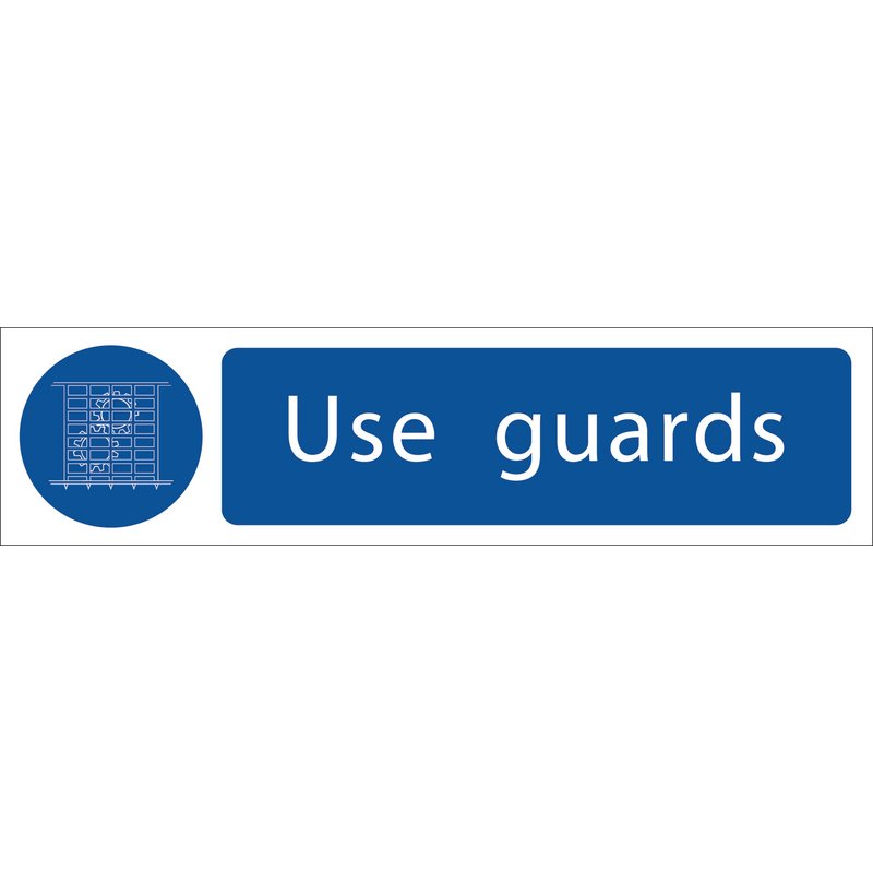 Draper 'Use Guards' Mandatory Sign DRA-73102